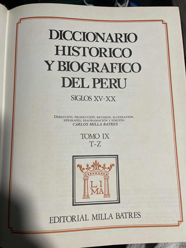 Diccionario Histórico Y Biográfico Del Peru Milla Batres