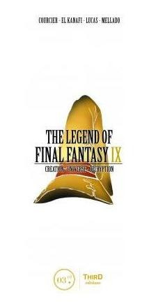 The Legend Of Final Fantasy Ix - Nicolas Courcie(bestseller)