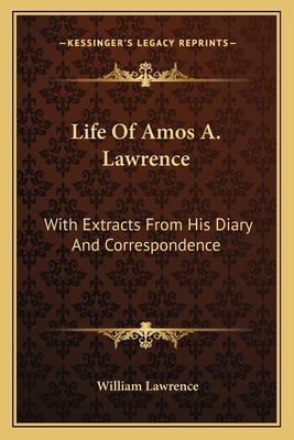 Libro Life Of Amos A. Lawrence: With Extracts From His Di...