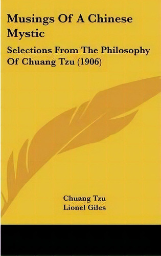 Musings Of A Chinese Mystic, De Chuang Tzu. Editorial Kessinger Publishing, Tapa Dura En Inglés