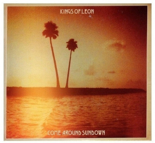 Kings Of Leon - Come Around Sundown / Deluxe - 2 Discos Cd