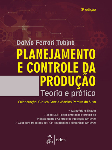 Planejamento e Controle da Produção - Teoria e Prática, de Tubino, dalvio Ferrari. Editorial GEN ATLAS, capa mole em português, 2017