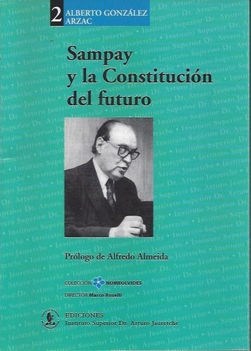 Sampay Y La Constitución Del Futuro (Reacondicionado)