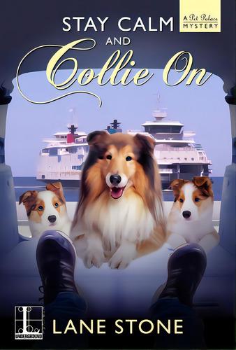 Stay Calm And Collie On, De Stone, Lane. A Pet Palace Mystery, Vol. 1. Editorial Kensington Pub Corp, Tapa Blanda En Inglés