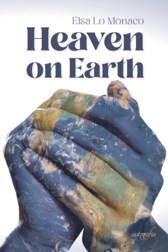 Libro: Heaven On Earth (spanish Edition)