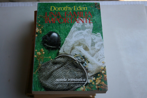 Una Familia Importante , Dorothy Eden , Año 1983 , 297 Pag