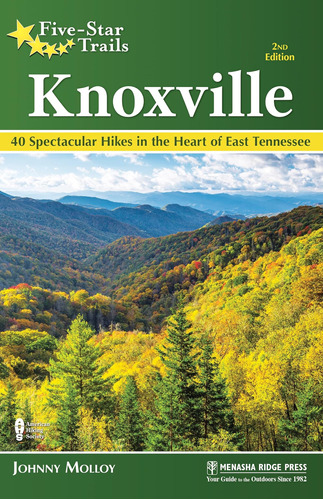 Libro: Five-star Trails: Knoxville: 40 Spectacular Hikes In