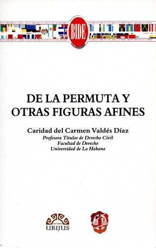 Libro De La Permuta Y Otras Figuras Afines