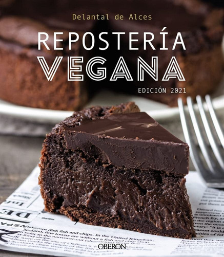  Reposteria Vegana - Delantal De Alces - Oberon - Libro