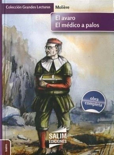 Avaro, El - El Medico A Palos Jean Baptiste Moliére Salim