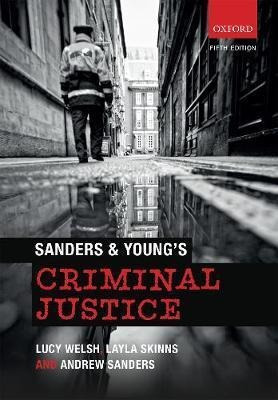 Sanders & Young's Criminal Justice - Lucy Welsh