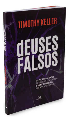 Deuses Falsos | Tim Keller | Português