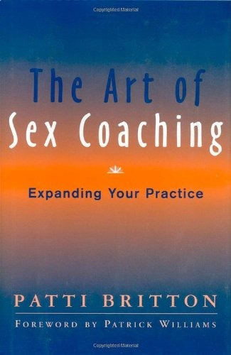 Libro The Art Of Sex Coaching: Expanding Your Practices