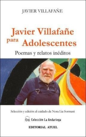 Javier Villafañe Para Adolescentes Poemas Y Relatos Ine - V