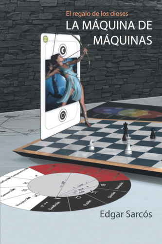 Libro: El Regalo De Los Dioses: La Máquina De Máquinas (span