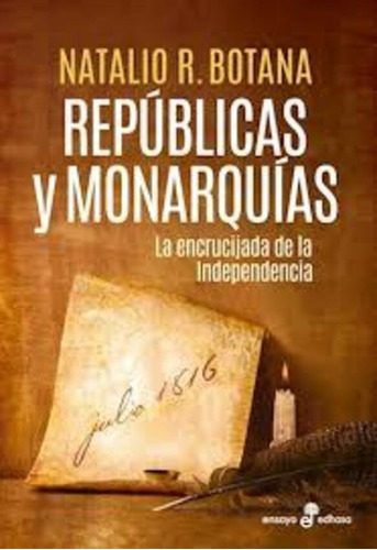 Repúblicas Y Monarquías Natalio Botana Editorial Edhasa