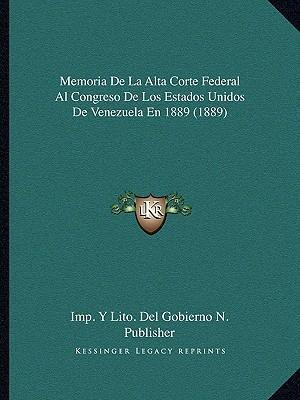 Libro Memoria De La Alta Corte Federal Al Congreso De Los...