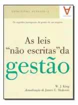 Comprar Leis Nao Escritas Da Gestao, As: Leis Não Escritas Da Gestão, As, De King, W. J.. Administração, Vol. Gestão Empresarial. Editorial Almedina, Tapa Mole, Edición Gestão Empresarial En Português, 20
