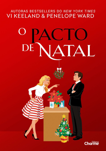 Pacto De Natal, O, de Penelope Ward. Editora CHARME, capa mole em português