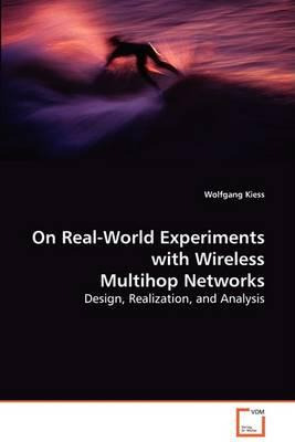 Libro On Real-world Experiments With Wireless Multihop Ne...