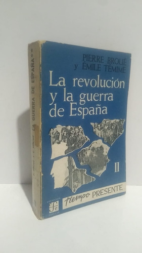 Revolución Guerra España Broue Temime Tomo 2 Tiempo Presente