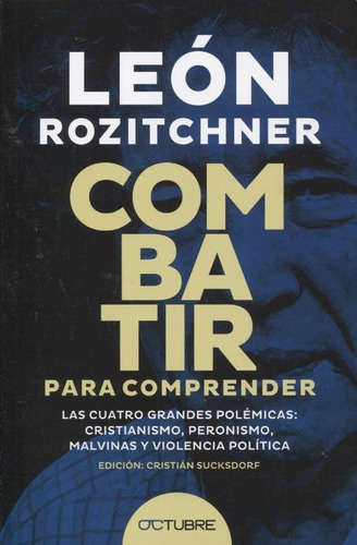 Combatir Para Comprender - Leon Rozitchner