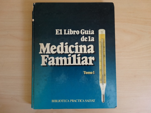 El Libro Guía De La Medicina Familiar, Tomo 1, En Físico