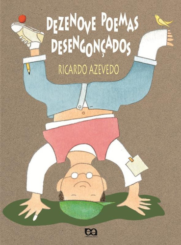 Dezenove poemas desengonçados, de Azevedo, Ricardo. Série Poesia para crianças Editora Somos Sistema de Ensino em português, 2000