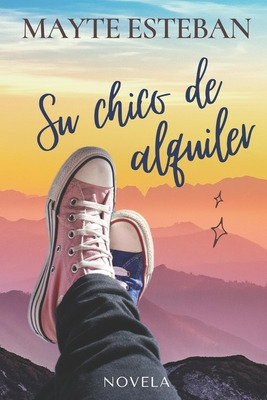 Libro Su Chico De Alquiler - Esteban, Mayte