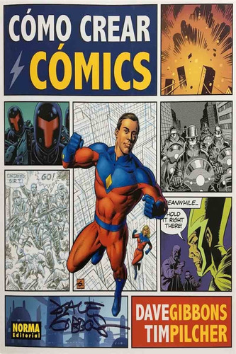 Como Crear Cómics - Dave Gibbons - Tim Pilcher - Norma