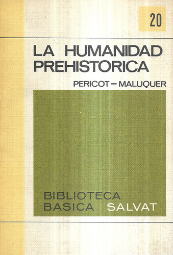 La Humanidad Prehistórica / Pericot - Maluquer / Salvat 20