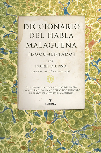 Libro Diccionario Del Habla Malagueña De Del Pino Chica, Enr