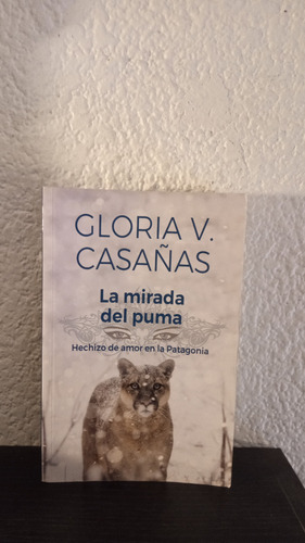 La Mirada Del Puma - Gloria V. Casañas