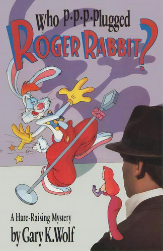 Who P-p-p-plugged Roger Rabbit?, De Wolf, Gary K.. Editorial Createspace, Tapa Blanda En Inglés