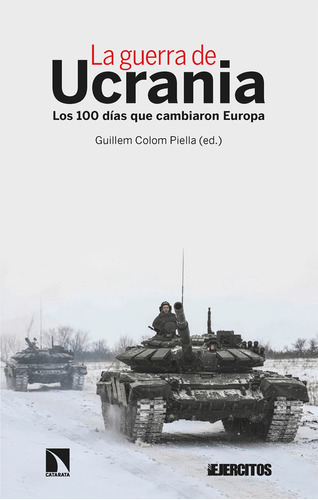 La guerra de Ucrania, de COLOM PIELLA, GUILLEM., vol. 369. Editorial Los Libros de la Catarata, tapa blanda en español, 2022