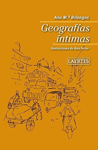 Libro Geografias Intimas De Briongos Guadayos A