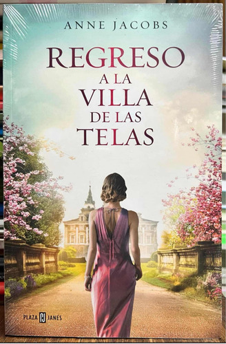 Regreso A La Villa De Las Telas 4 - Anne Jacobs