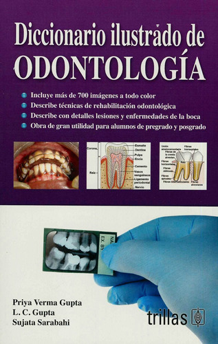 Diccionario Ilustrado De Odontologia.: Incluye Mas De 700 Im