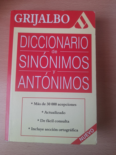 Diccionario De Sinonimos Y Antonimos De Grijalbo