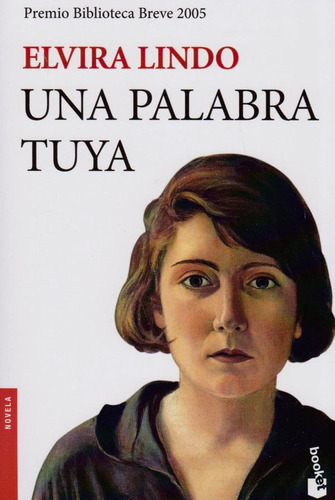 Una Palabra Tuya, De Elvira Lindo. Editorial Grupo Planeta, Tapa Blanda, Edición 2018 En Español