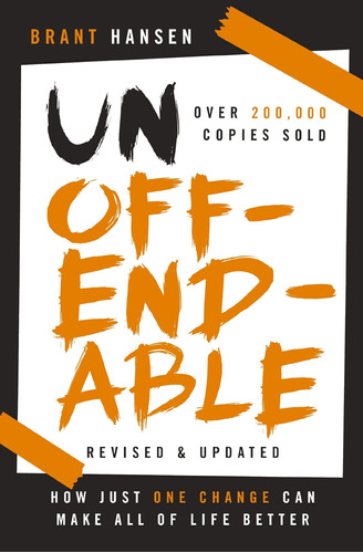 Libro: Unoffendable: How Just One Change Can Make All Of Two