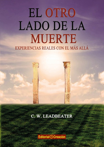 El Otro Lado De La Muerte, De C. W. Leadbeater