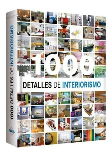 1000 Detalles De Interiorismo - Lexus Ediciones