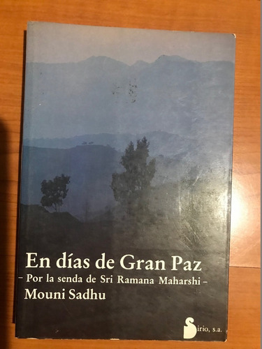 En Días De Gran Paz. Mouni Sadhu