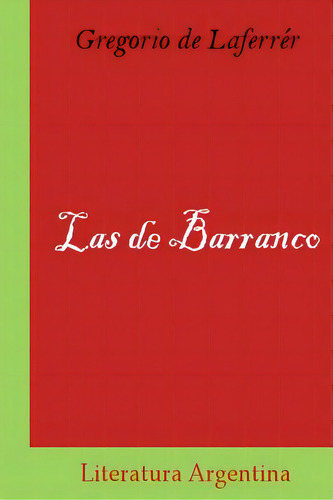 Las De Barranco, De Landaburo, Gladys Viviana. Editorial Createspace, Tapa Blanda En Español