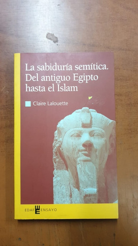 La Sabiduria Semitica Del Antiguo Egipto Hasta El Islam 