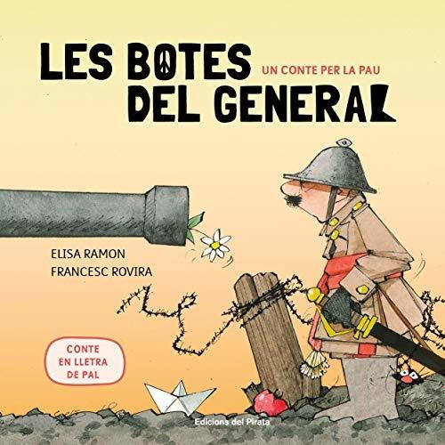 Un Conte Per La Pau - Les Botes Del General: Contes Infantil