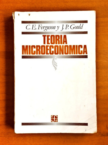 Teoría Microeconómica / Ferguson - Gould