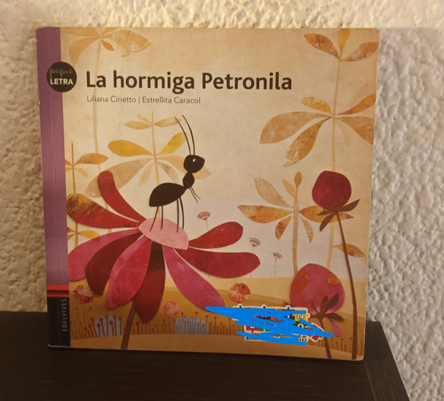 La Hormiga Petronila - Liliana Cinetto