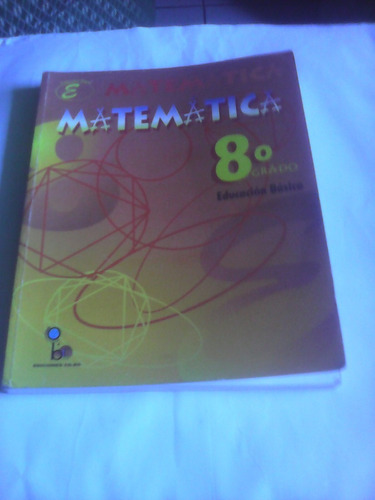 Libro De 8°:matematica-fernando Barragan/jose Sarabia